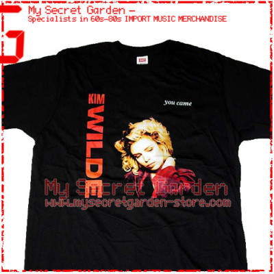 Kim Wilde - You Came T Shirt  Kim Wilde - You Came T Shirt